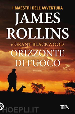 rollins james; blackwood grant - orizzonte di fuoco