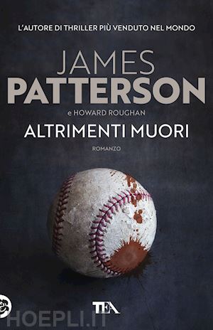 patterson james; roughan howard - altrimenti muori