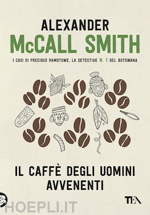 mccall smith alexander - il caffe' degli uomini avvenenti