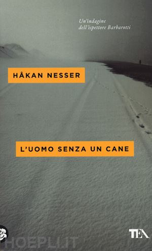 nesser hakan - l'uomo senza un cane