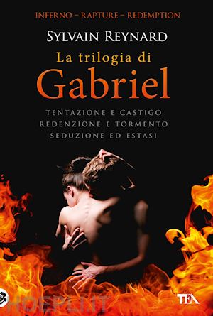 reynard sylvain - trilogia di gabriel: tentazione e castigo-redenzione e tormento-seduzione ed est