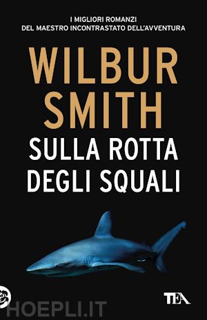 smith wilbur - sulla rotta degli squali