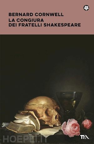 cornwell bernard - la congiura dei fratelli shakespeare