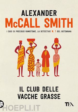 mccall smith alexander - il club delle vacche grasse