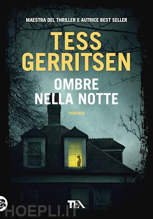 gerritsen tess - ombre nella notte