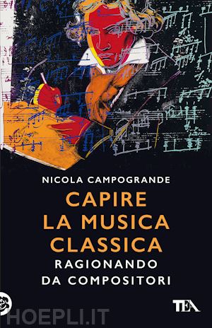 campogrande nicola - capire la musica classica