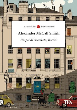 mccall smith alexander - un po' di cioccolato, bertie? le storie del 44 scotland street