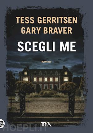 gerritsen tess; braver gary - scegli me