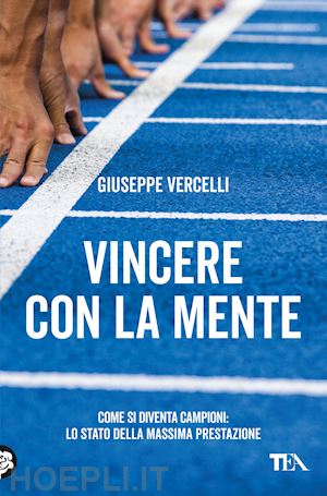 vercelli giuseppe - vincere con la mente