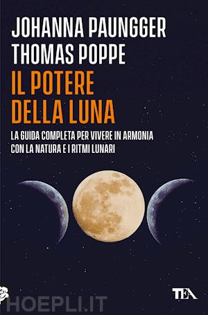 paungger johanna; poppe thomas - il potere della luna