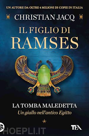 jacq christian - la tomba maledetta. il figlio di ramses