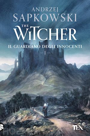 sapkowski andrzej - il guardiano degli innocenti. the witcher . vol. 1