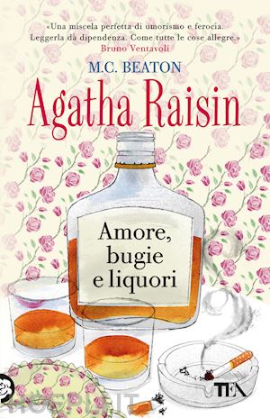 beaton m. c. - amore, bugie e liquori. agatha raisin