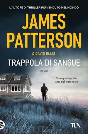 patterson james; ellis david - trappola di sangue