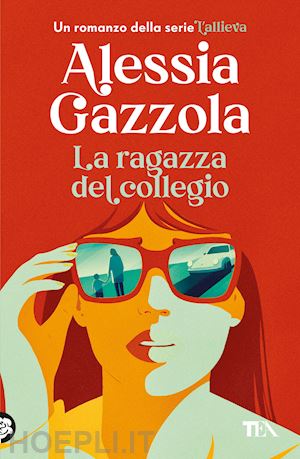 gazzola alessia - la ragazza del collegio