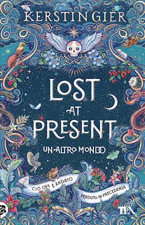 gier kerstin - lost at present. un altro mondo