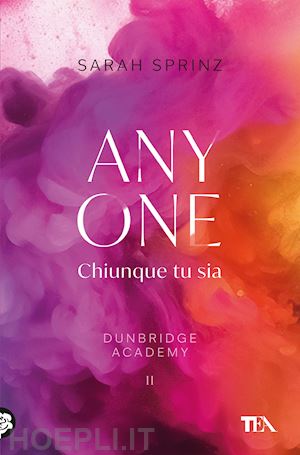 sprinz sarah - anyone. chiunque tu sia. dunbridge academy