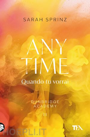 sprinz sarah - anytime. quando tu vorrai. dunbridge academy