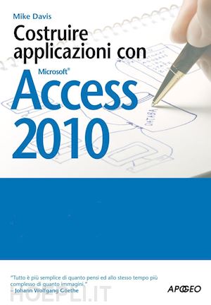 davis mike - costruire applicazioni con access 2010