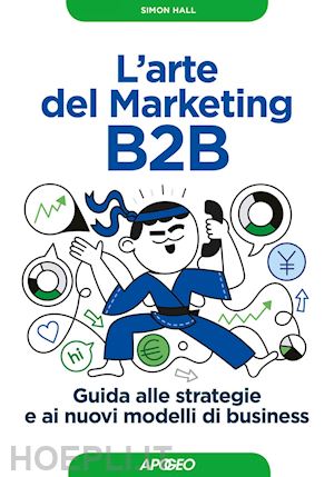 hall simon - l'arte del marketing b2b