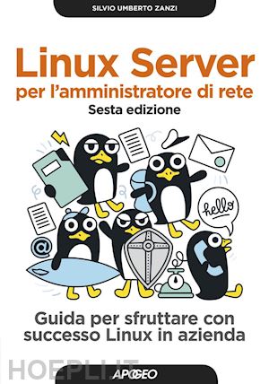 zanzi silvio umberto - linux server per l'amministratore di rete - sesta edizione