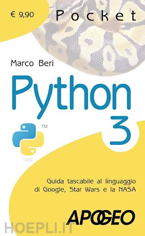 beri marco - python 3. guida tascabile al linguaggio di google, star wars e la nasa