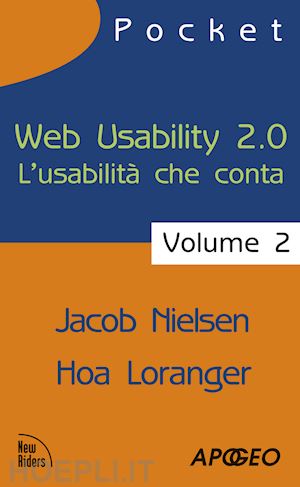 nielsen jacob; loranger hoa - web usability 2.0 - l'usabilita' che conta vol. 2