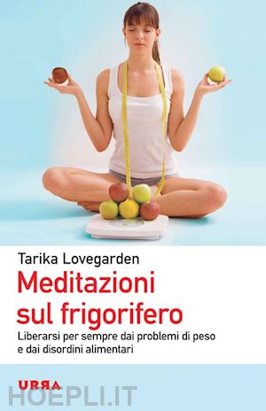 lovegarden tarika - meditazioni sul frigorifero