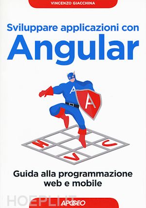 giacchina vincenzo - sviluppare applicazioni con angular.