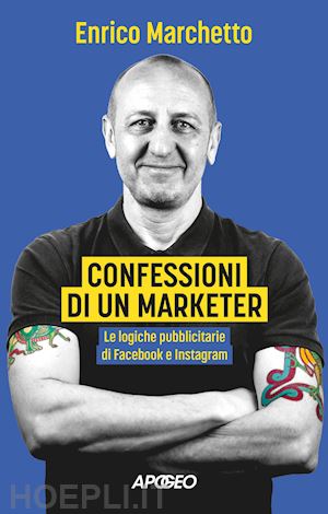 marchetto enrico - confessioni di un marketer