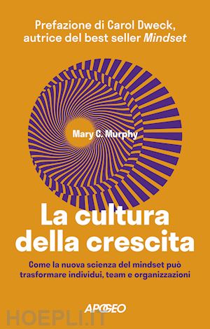 murphy mary c. - la cultura della crescita