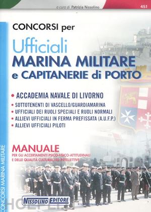 nissolino patrizia (curatore) - concorsi per ufficiali marina militare e capitanerie di porto
