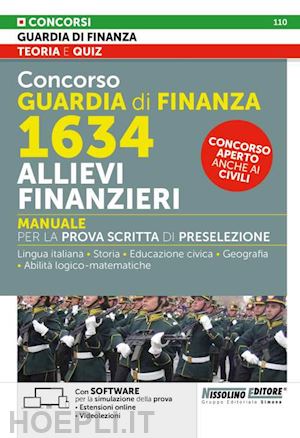 aa.vv. - concorso guardia di finanza 1634 allievi finanzieri. manuale per la prova scritt