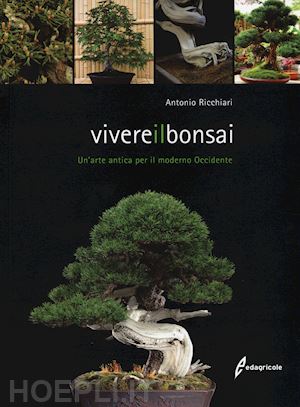 rcchiari antonio - vivere il bonsai