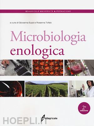 tofalo r. (curatore); suzzi g. (curatore) - microbiologia enologica