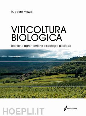 mazzilli ruggero - viticoltura biologica