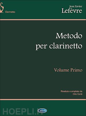 lefevre jean xavier; conti o. (curatore) - metodo per clarinetto. vol. 1