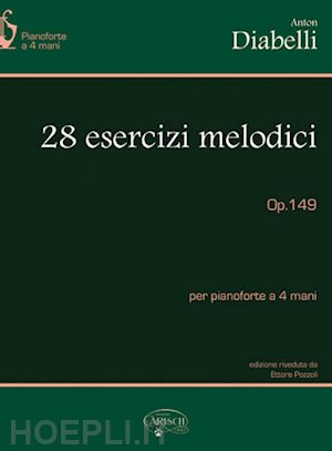 diabelli anton - ventotto esercizi melodici. op. 149. per pianoforte a 4 mani