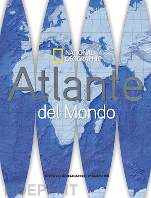 aa.vv. - atlante del mondo national geographic in italiano 2014