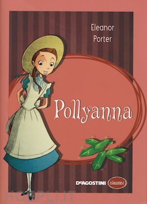 porter eleanor - pollyanna