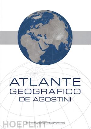 aa.vv. - atlante geografico de agostini 2015