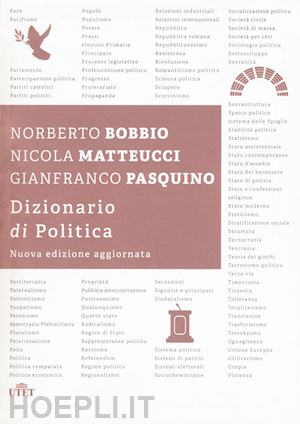 bobbio norberto; matteucci nicola; pasquino gianfranco - dizionario di politica