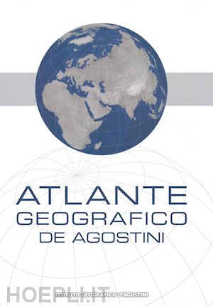 aa.vv. - atlante geografico de agostini 2016