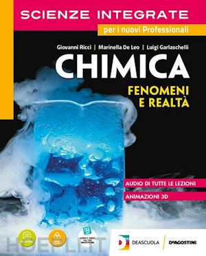 ricci giovanni; de leo marinella; garlaschelli luigi - scienze integrate. chimica. per le scuole superiori. con e-book. con espansione