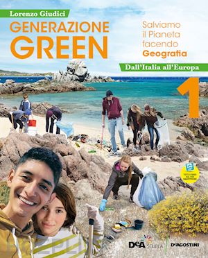 giudici lorenzo - generazione green. con atlante 1, regioni d'italia, educazione civica. per la sc