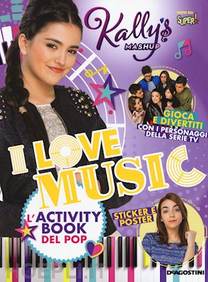 aa.vv. - i love music. l'activity book del pop. kally's mashup