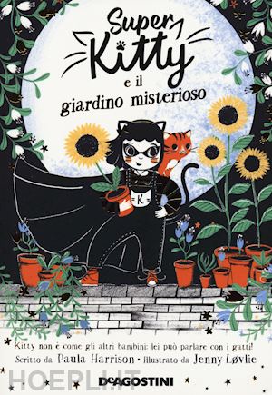 harrison paula - super kitty e il giardino misterioso