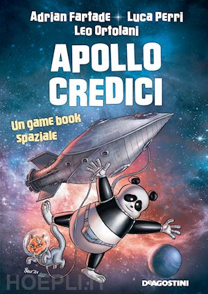 fartade adrian; perri luca; ortolani leo - apollo credici. un game book spaziale