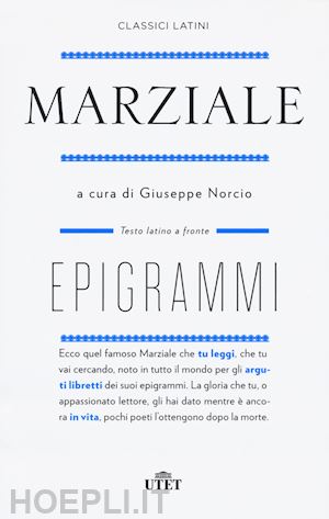 marziale marco valerio; norcio g. (curatore) - epigrammi. nuova ediz.