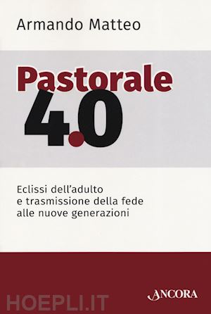 matteo armando - pastorale 4.0